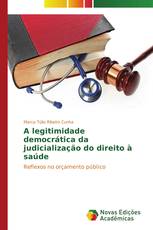 A legitimidade democrática da judicialização do direito à saúde