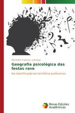 Geografia psicológica das festas rave