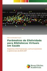 Parâmetros de Efetividade para Bibliotecas Virtuais em Saúde