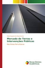 Mercado de Terras e Intervenções Públicas