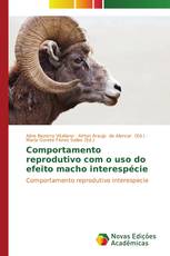 Comportamento reprodutivo com o uso do efeito macho interespécie