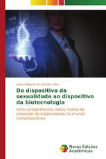 Do dispositivo da sexualidade ao dispositivo da biotecnologia