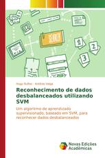 Reconhecimento de dados desbalanceados utilizando SVM