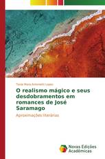 O realismo mágico e seus desdobramentos em romances de José Saramago