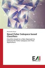 Novel Fisher Subspace based Classifiers