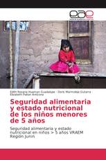 Seguridad alimentaria y estado nutricional de los niños menores de 5 años