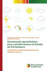 Zoneamento agroclimático para o pinhão-manso no Estado de Pernambuco