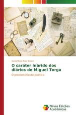O caráter híbrido dos diários de Miguel Torga