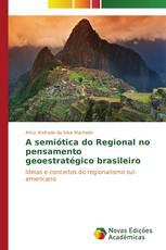 A semiótica do Regional no pensamento geoestratégico brasileiro