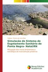 Simulação do Sistema de Esgotamento Sanitário de Ponta Negra- Natal/RN
