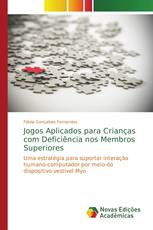 Jogos Aplicados para Crianças com Deficiência nos Membros Superiores