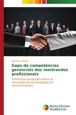 Gaps de competências gerenciais dos mestrandos profissionais