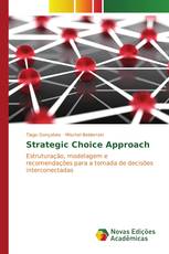 Strategic Choice Approach