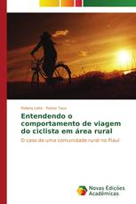 Entendendo o comportamento de viagem do ciclista em área rural