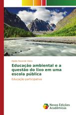 Educação ambiental e a questão do lixo em uma escola pública