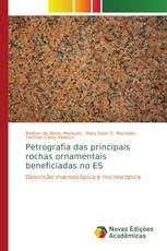 Petrografia das principais rochas ornamentais beneficiadas no ES