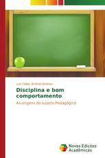 Disciplina e bom comportamento