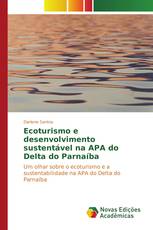 Ecoturismo e desenvolvimento sustentável na APA do Delta do Parnaíba