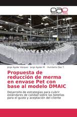 Propuesta de reducción de merma en envase Pet con base al modelo DMAIC
