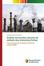 Análise de tensões através do método dos elementos finitos