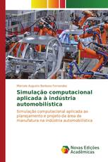 Simulação computacional aplicada à indústria automobilística