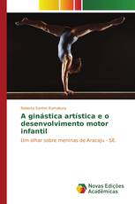 A ginástica artística e o desenvolvimento motor infantil