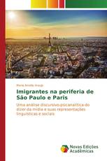 Imigrantes na periferia de São Paulo e Paris