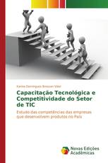 Capacitação Tecnológica e Competitividade do Setor de TIC