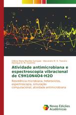 Atividade antimicrobiana e espectroscopia vibracional de C9H10N4O4·H2O