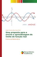 Uma proposta para o ensino e aprendizagem de limite de função real