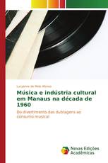 Música e indústria cultural em Manaus na década de 1960