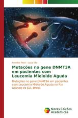 Mutações no gene DNMT3A em pacientes com Leucemia Mieloide Aguda