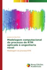 Modelagem computacional do processo de RTM aplicado à engenharia naval