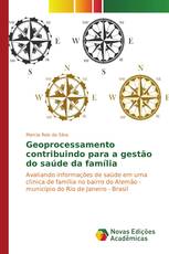 Geoprocessamento contribuindo para a gestão do saúde da família