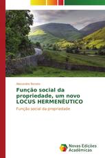 Função social da propriedade, um novo LOCUS HERMENÊUTICO