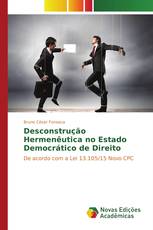 Desconstrução Hermenêutica no Estado Democrático de Direito