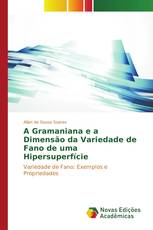 A Gramaniana e a Dimensão da Variedade de Fano de uma Hipersuperfície