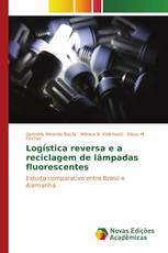 Logística reversa e a reciclagem de lâmpadas fluorescentes