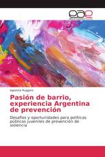 Pasión de barrio, experiencia Argentina de prevención