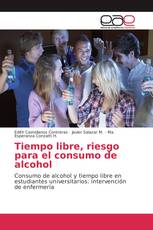 Tiempo libre, riesgo para el consumo de alcohol