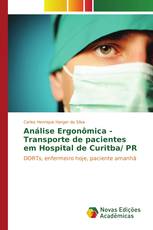 Análise Ergonômica - Transporte de pacientes em Hospital de Curitba/ PR