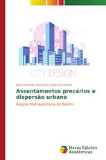 Assentamentos precários e dispersão urbana
