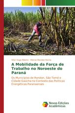 A Mobilidade da Força de Trabalho no Noroeste do Paraná