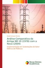 Análise Comparativa da Antiga NR 10 (1978) com a Nova (2004)