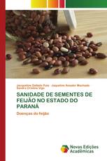 SANIDADE DE SEMENTES DE FEIJÃO NO ESTADO DO PARANÁ