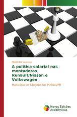 A política salarial nas montadoras Renault/Nissan e Volkswagen