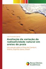 Avaliação da variação da radioatividade natural em areias de praia