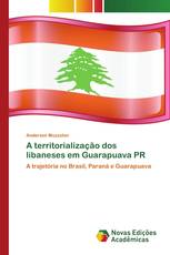 A territorialização dos libaneses em Guarapuava PR