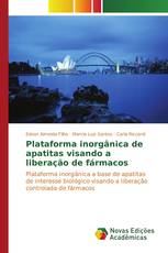 Plataforma inorgânica de apatitas visando a liberação de fármacos