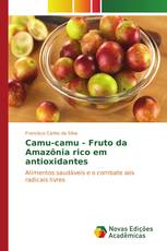 Camu-camu - Fruto da Amazônia rico em antioxidantes